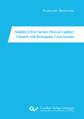Stability of Free Surface Flows in Capillary Channels with Rectangular Cross-Sections
