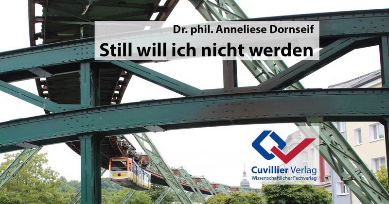 Big_anneliese-dornseif-still-will-ich-nicht-werden-cuvillier-2015