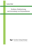 Synthese, Strukturierung und Anwendung von Polymerbürsten