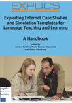 EXPLICS - Exploiting Internet Case Studies and Simulation Projects for Language Teaching and Learning