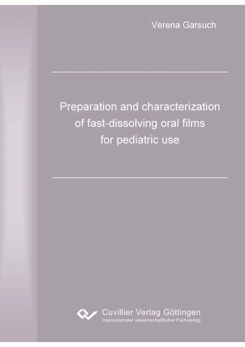Preparation and characterization of fast-dissolving oral films for pediatric use 