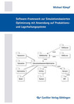 Software-Framework zur Simulationsbasierten Optimierung mit Anwendung auf Produktions- und Lagerhaltungssysteme