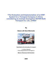 “The Evaluation and Implementation of an ERP System for a Transport Company in China, considering as example Guangzhou HOYER Bulk Transport Co. Ltd., CHINA”