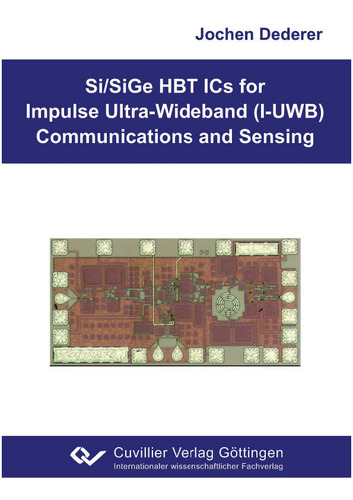 Si/SiGe HBT ICs for Impulse Ultra -Wideband (I -UWB) Communications and Sensing