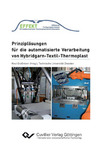 Prinziplösungen für die automatisierte Verarbeitung von Hybridgarn-Textil-Thermoplast