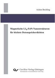 Magnetische L10-FePt Nanostrukturen für höchste Datenspeicherdichten