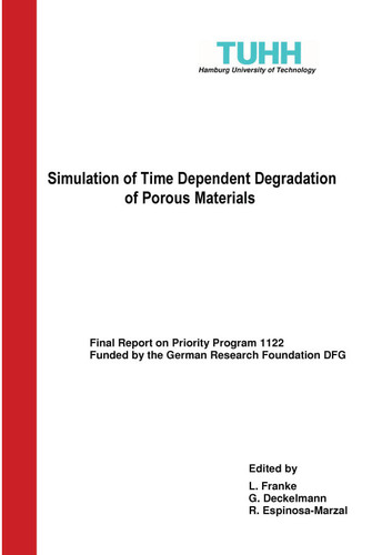 Simulation of Time Dependent Degradation of Porous Materials