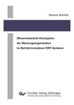 Wissensbasierte Konzeption der Wartungsorganisation im Betrieb komplexer ERP-Systeme