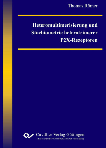 Heteromultimerisierung und Stöchiometrie heterotrimerer P2X-Rezeptoren