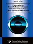 Systematische Brennstoffuntersuchungen mittels quasi-simultaner CRD- und LIF-Spektroskopie