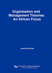 Organisation and Management Theories: An African Focus