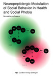 Neuropeptidergic Modulation of Social Behavior in Health and Social Phobia