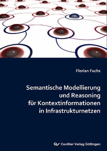 Semantische Modellierung und Reasoning für Kontextinformationen in Infrastrukturnetzen