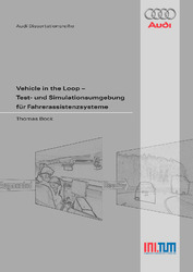 Vehicle in the Loop - Test- und Simulationsumgebung für Fahrerassistenzsysteme