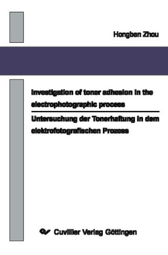 Investigation of toner adhesion in the electrophotographic process