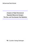 Analysis of High Dimensional Repeated Measures Designs: The One- and Two-Sample Test Statistics