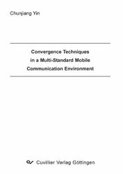 Convergence Techniques in a Multi-Standard Mobile Communication Environment