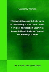 Effects of nithropogenic disturbance on the diversity of foliicolous lichens in tropical rainforests of East Africa: Godere (Ethiopia), Budongo (Uganda) and Kakamega (Kenya) 