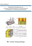 Dielektrische Modellierung von Öl-Papier-Isolationssystemen im Frequenzbereich zur Diagnose von Leistungstransformatoren