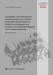 Konzeption und rechnerische Untersuchung von Leichtbau-Verbundkurbelgehäusen im Hinblick auf Festigkeit und Funktion unter Berücksichtigung der Produktentstehung
