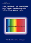 Laser parameters and performance of Pr3+-doped fluorides operating in the visible spectral region