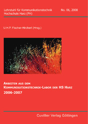 Arbeiten aus dem Kommunikationstechnik-Labor der HS Harz 2006-2007