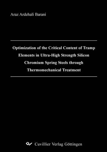 Optimization of the Critical Content of Tramp Elements in Ultra-High Strength Silicon Chromium Spring Steels through Thermomechanical Treatment