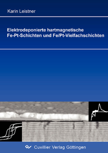 Elektrodeponierte hartmagnetische Fe-Pt-Schichten und Fe/Pt-Vielfachschichten