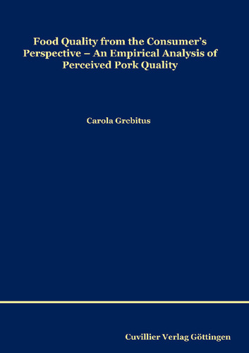 Food Quality from the Consumer’s Perspective: An Empirical Analysis of Perceived Pork Quality