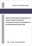 Effects of Fermentable Carbohydrates and Dietary P Supply on Bacterial P Incorporation, Activity and Composition in the Gastrointestinal Tract of Pigs