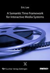 A Semantic Time Frameworkfor Interactive Media Systems