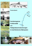 Fischökologische Funktionalität von Fließgewässer-renaturierungen im oberfränkischen Mainsystem
