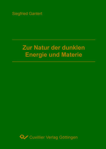 Zur Natur der dunklen Energie und Materie
