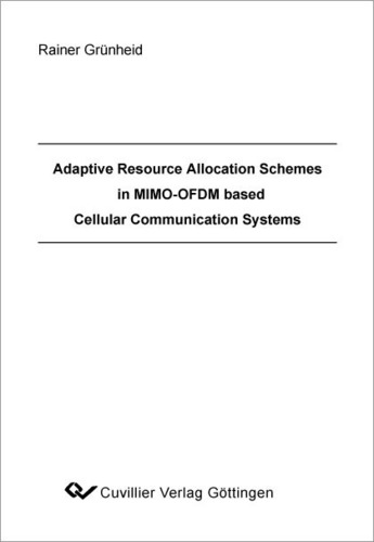 Adaptive Resource Allocation Schemes in MIMO-OFDM based Cellular Communication Systems