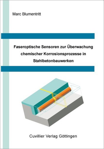 Faseroptische Sensoren zur Überwachung chemischer Korrosionsprozesse in Stahlbetonbauwerken