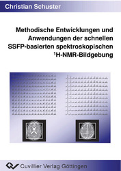 Methodische Entwicklungen und Anwendungen derschnellen SSFP-basierten spektroskopischen 1H-NMR-Bildgebung 