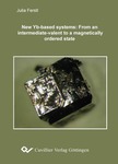 New Yb-based systems: From an intermediate-valent to a magnetically ordered state