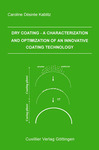 Dry Coating – A Characterization and Optimization of an Innovative Coating Technology