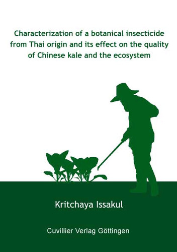 Characterization of a botanical insecticide from Thai origin and its effect on the quality of Chinese kale and the ecosystem
