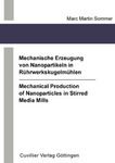 Mechanical Production of Nanoparticles in Stirred Media Mills