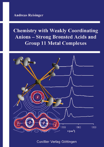 Chemistry with Weakly Coordinating Anions – Strong Brønsted Acids and Group 11 Metal Complexes