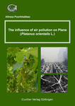 The influence of air pollution on Plane (Platanus orientalis L.)