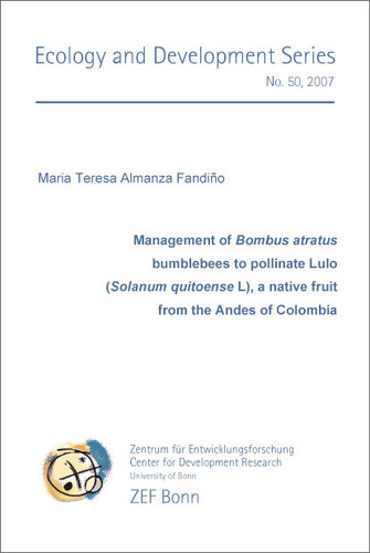 Management of Bombus atratus bumblebees to pollinate Lulo (Solanum quitoense L), a native fruit from the Andes of Colombia