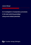 An investigation of preparatory processes in the task-switching paradigm using event-related potentials 