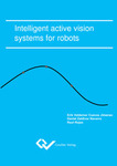 Intelligent active vision systems for robots
