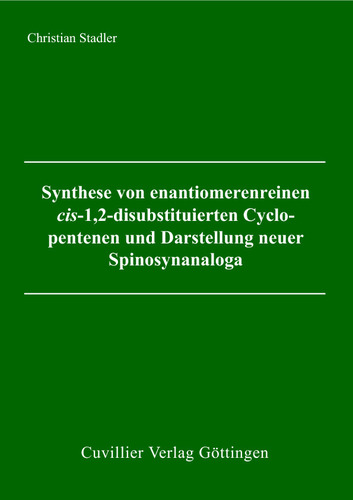 Synthese von enantiomerenreinen cis-1,2-disubstituierten Cyclopentenen und Darstellung neuer Spinosynanaloga