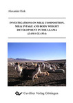 Investigations on Milk Composition, Milk Intake and Body Weight Development in the Llama (Lama Glama) 