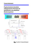 Physikochemische Interaktion antihypertensiver Pharmaka mit synthetischen und natürlichen Membransystemen