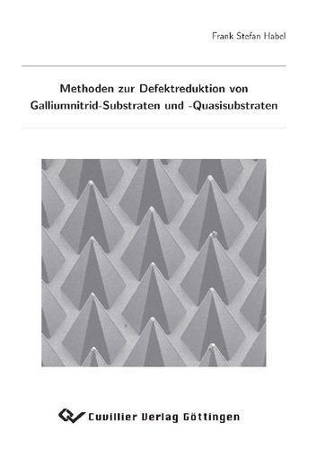 Methoden zur Defektreduktion von Galliumnitrid-Substraten und -Quasisubstraten