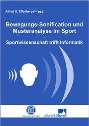 Bewegungs-Sonification und Musteranalyse im Sport - Sportwissenschaft trifft Informatik